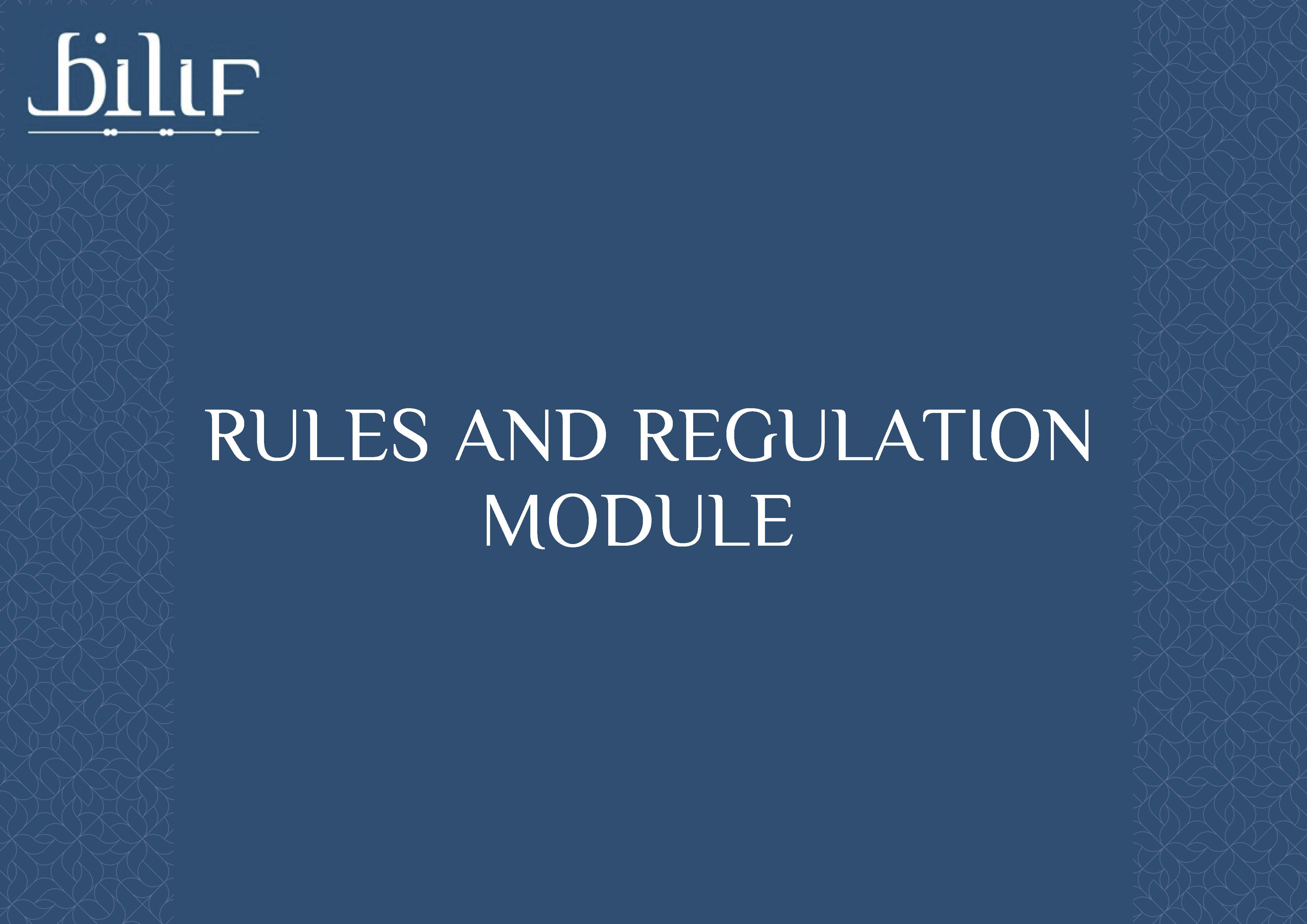 Rules and Regulation Module