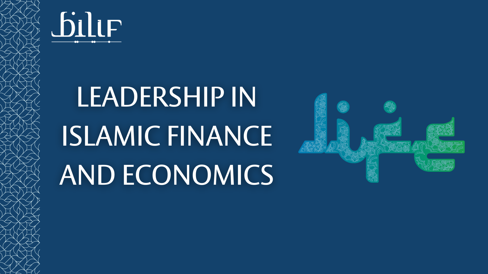 Leadership in Islamic Finance and Economics
