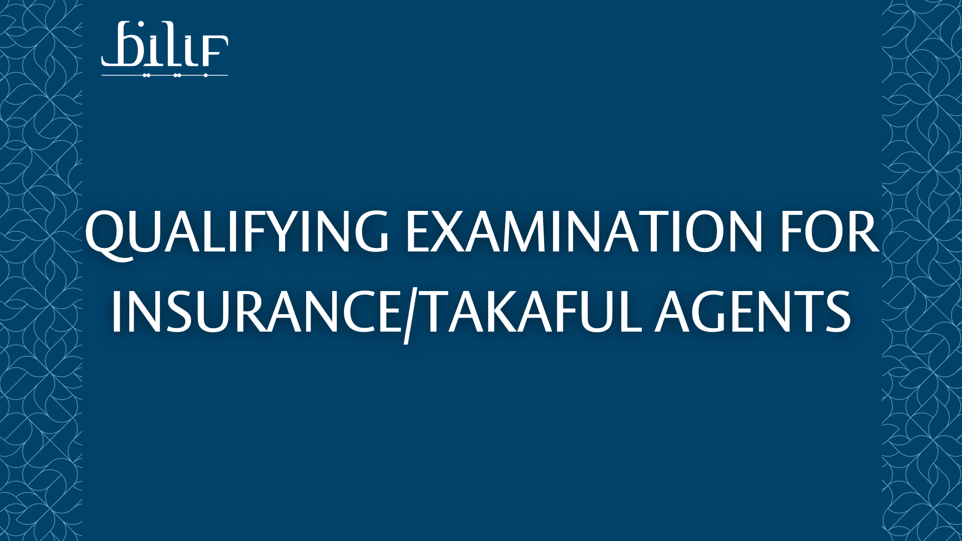 Qualifying Examination for Takaful / Insurance Agents